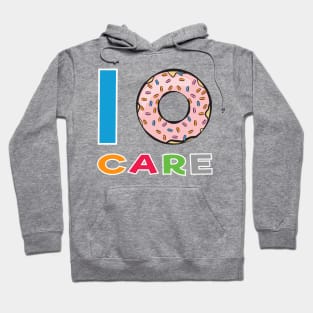 I Donut Care - Funny Donut Pun Hoodie